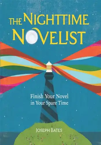 The Nighttime Novelist: Finish Your Novel in Your Spare Time